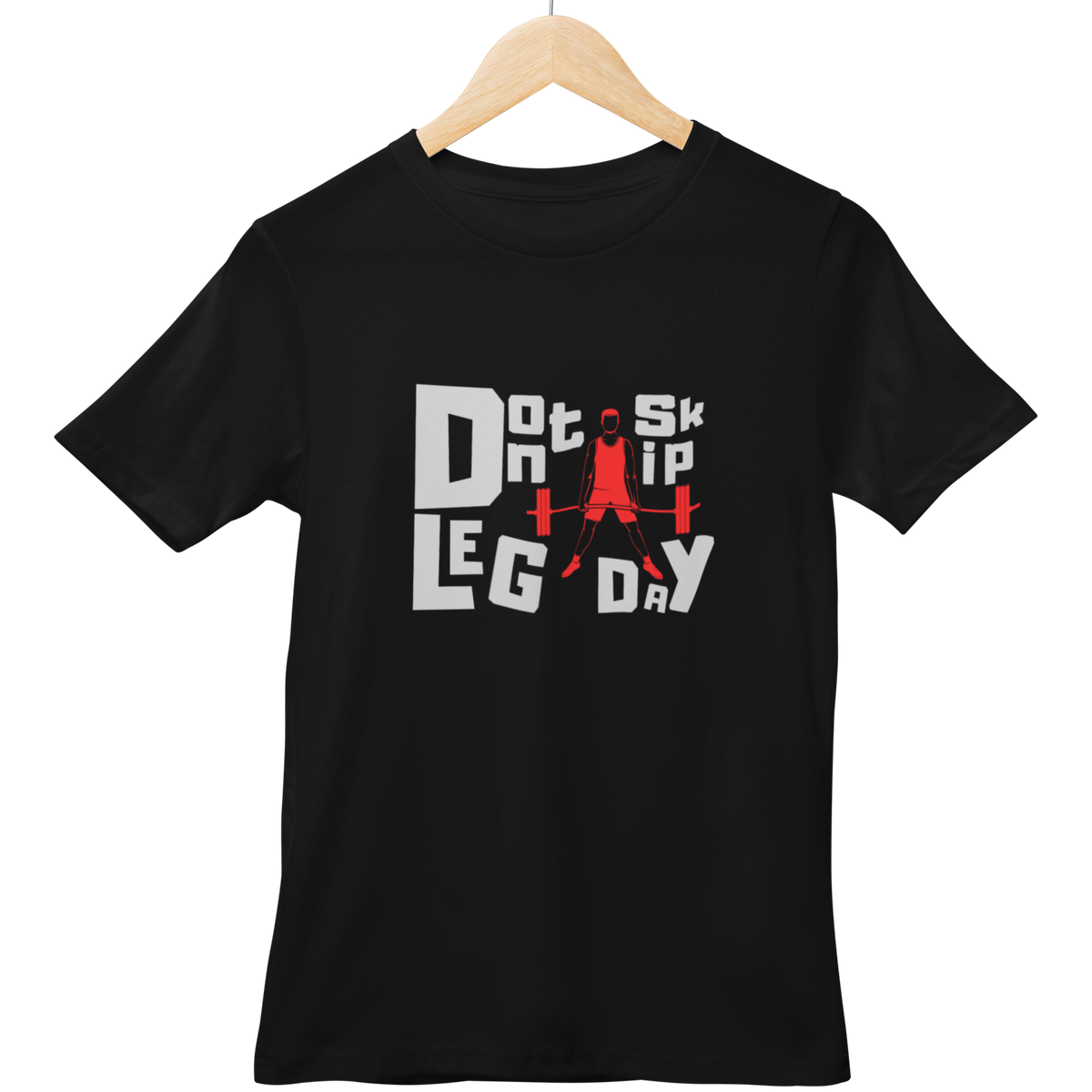 Dont Skip Leg Day Half Sleeve Tshirt