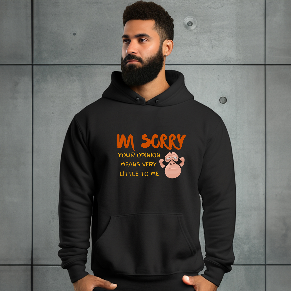 I'm Sorry Hooded Sweatshirt