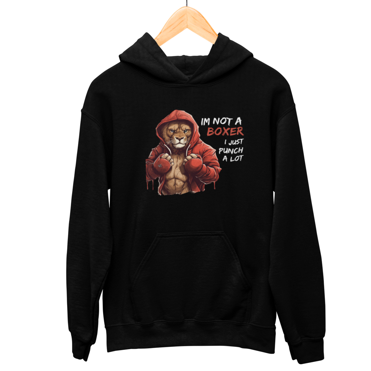 I'm Not A Boxer Hooded Sweatshirt
